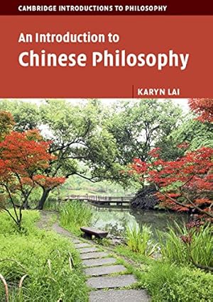 Seller image for An Introduction to Chinese Philosophy (Cambridge Introductions to Philosophy) by Lai, Karyn [Paperback ] for sale by booksXpress