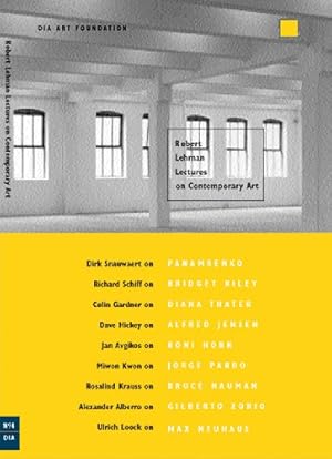 Seller image for Robert Lehman Lectures on Contemporary Art No. 4 (Dia Art Foundation, New York) by Gardner, Colin, Krauss, Rosalind, Kwon, Miwon, Alberro, Alexander, Avgikos, Jan, Cooke, Lynne, Hickey, Dave, Loock, Ulrich, Shiff, Richard [Paperback ] for sale by booksXpress