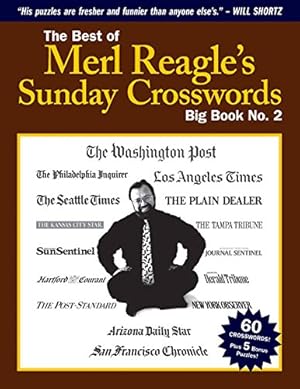Bild des Verkufers fr The Best of Merl Reagle's Sunday Crosswords: Big Book No. 2 by Reagle, Merl [Paperback ] zum Verkauf von booksXpress