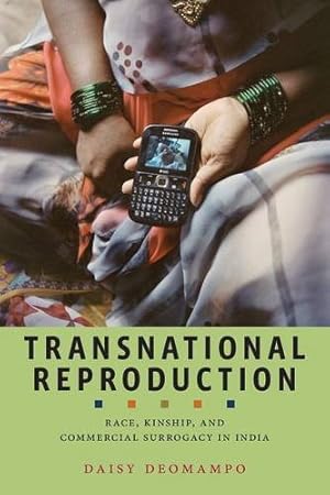Seller image for Transnational Reproduction: Race, Kinship, and Commercial Surrogacy in India (Anthropologies of American Medicine: Culture, Power, and Practice) by Deomampo, Daisy [Paperback ] for sale by booksXpress