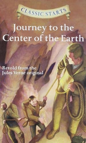 Seller image for Classic Starts®: Journey to the Center of the Earth (Classic Starts® Series) by Verne, Jules [Hardcover ] for sale by booksXpress