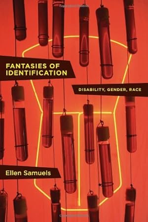 Seller image for Fantasies of Identification: Disability, Gender, Race (Cultural Front) by Samuels, Ellen [Paperback ] for sale by booksXpress