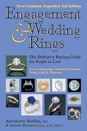 Seller image for Engagement & Wedding Rings (3rd Edition): The Definitive Buying Guide for People in Love by Antoinette L. Matlins, Antoinio C. Bonanno [Paperback ] for sale by booksXpress