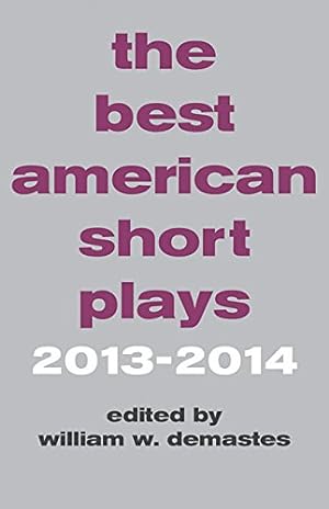 Image du vendeur pour The Best American Short Plays 2013-2014 by Bray, John Patrick [Paperback ] mis en vente par booksXpress