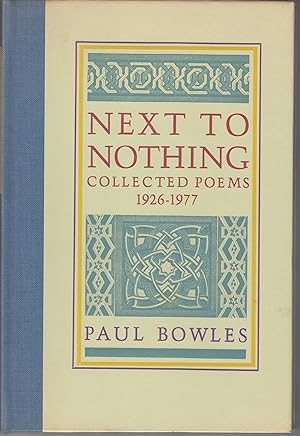 Image du vendeur pour Next to Nothing. Collected Poems 1926-1977 mis en vente par Beasley Books, ABAA, ILAB, MWABA