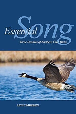 Seller image for Essential Song: Three Decades of Northern Cree Music (Indigenous Studies) by Whidden, Lynn [Paperback ] for sale by booksXpress