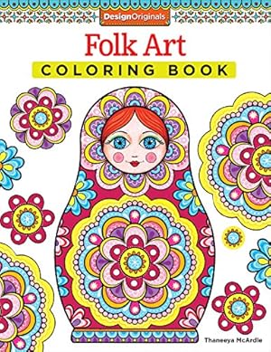 Image du vendeur pour Folk Art Coloring Book (Design Originals) (Coloring Is Fun) by Thaneeya Mcardle [Paperback ] mis en vente par booksXpress