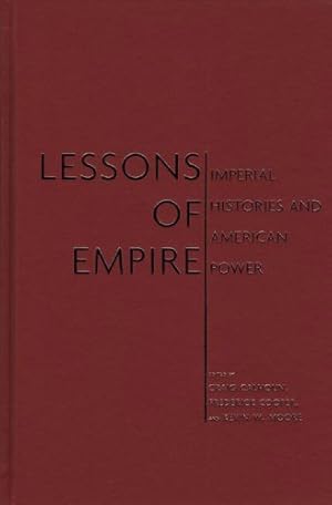 Seller image for Lessons of Empire: Imperial Histories And American Power [Hardcover ] for sale by booksXpress
