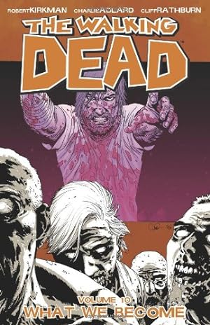 Seller image for The Walking Dead, Vol. 10: What We Become by Robert Kirkman [Paperback ] for sale by booksXpress