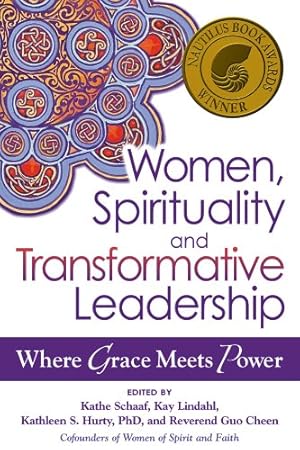 Imagen del vendedor de Women, Spirituality and Transformative Leadership: Where Grace Meets Power [Paperback ] a la venta por booksXpress