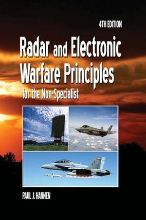 Seller image for Radar and Electronic Warfare Principles for the Non-Specialist (Electromagnetics and Radar) by Hannen, Paul [Hardcover ] for sale by booksXpress
