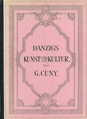 Seller image for Danzigs Kunst und Kultur im 16. und 17. Jahrhundert Erstes Buch. Baugeschichtliches. Danzigs Knstler mit besonderer Bercksichtigung der beiden Andreas Schlter. (Alles Erschienene) for sale by Antiquariat Buchseite