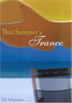 Imagen del vendedor de That Summer's Trance by Salamanca, J. R. [Paperback ] a la venta por booksXpress