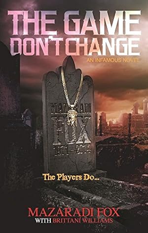 Imagen del vendedor de The Game Don't Change by Fox, Mazaradi [Paperback ] a la venta por booksXpress