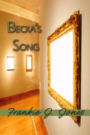Seller image for Becka's Song by Jones, Frankie J. [Paperback ] for sale by booksXpress