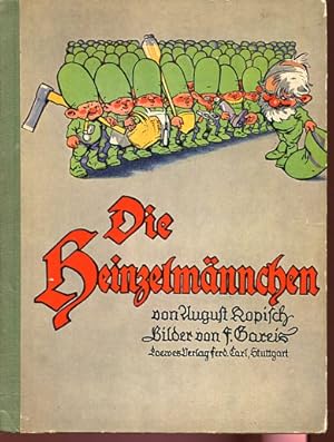 Seller image for Die Heinzelmnnchen - Ein lustiges Bilderbuch. mit Bildern von F. Gareis nach der bekannten Gedicht von August Kopisch. for sale by Antiquariat Buchseite