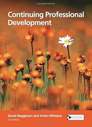 Immagine del venditore per Continuing Professional Development by Megginson, David, Whitaker, Vivien [Paperback ] venduto da booksXpress