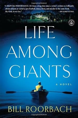 Bild des Verkufers fr Life Among Giants: A Novel by Roorbach, Bill [Paperback ] zum Verkauf von booksXpress