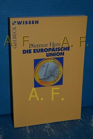 Bild des Verkufers fr Die Europische Union. Beck'sche Reihe , 2159 : C. H. Beck Wissen zum Verkauf von Antiquarische Fundgrube e.U.