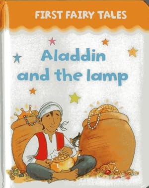 Image du vendeur pour First Fairy Tales: Aladdin and the Lamp [Board book ] mis en vente par booksXpress
