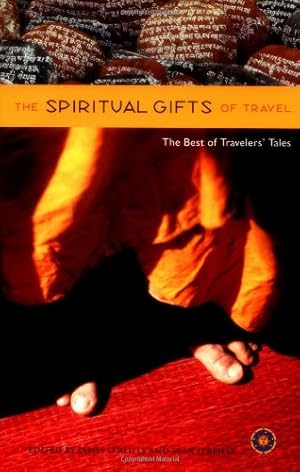Bild des Verkufers fr The Spiritual Gifts of Travel: The Best of Travelers' Tales [Paperback ] zum Verkauf von booksXpress