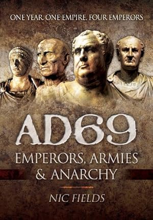 Immagine del venditore per AD69: Emperors, Armies and Anarchy by Fields, Nic [Hardcover ] venduto da booksXpress