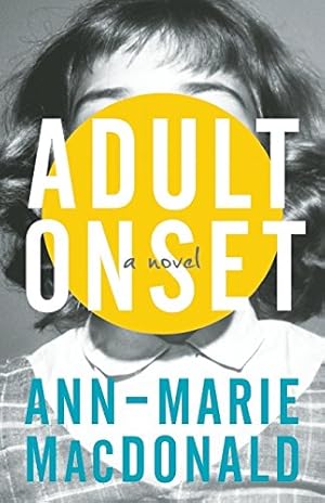 Immagine del venditore per Adult Onset by MacDonald, Ann-Marie [Hardcover ] venduto da booksXpress