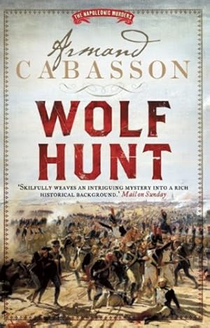 Seller image for Wolf Hunt: The Napoleonic Murders by Cabasson, Armand [Paperback ] for sale by booksXpress