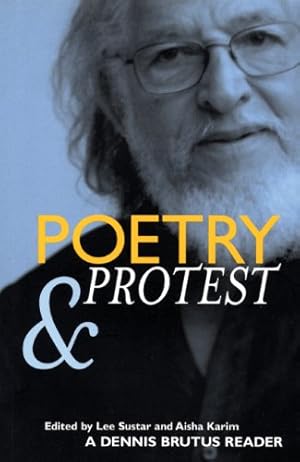 Imagen del vendedor de Poetry and Protest: A Dennis Brutus Reader by Dennis Brutus [Paperback ] a la venta por booksXpress