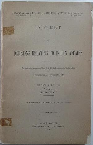 Digest of Decisions Relating to Indian Affairs. Volume One ONLY (of two). Judicial