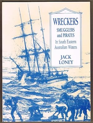 Seller image for Wreckers, Smugglers and Pirates in South Eastern Australian Waters for sale by Fine Print Books (ABA)