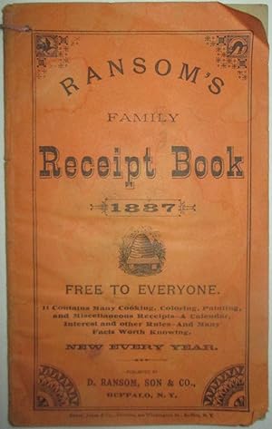 Bild des Verkäufers für Ransom's Family Receipt Book. 1887 zum Verkauf von Mare Booksellers ABAA, IOBA