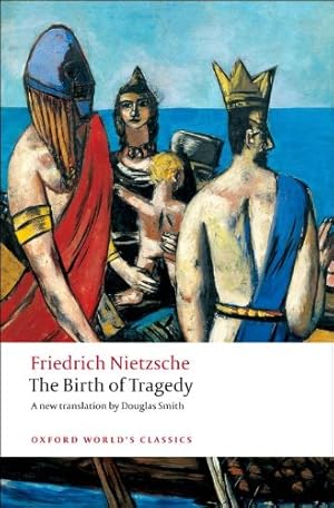 Seller image for The Birth of Tragedy (Oxford World's Classics) by Nietzsche, Friedrich [Paperback ] for sale by booksXpress
