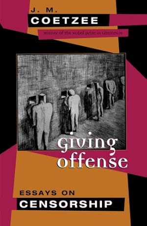 Seller image for Giving Offense: Essays on Censorship by Coetzee, J. M. [Paperback ] for sale by booksXpress