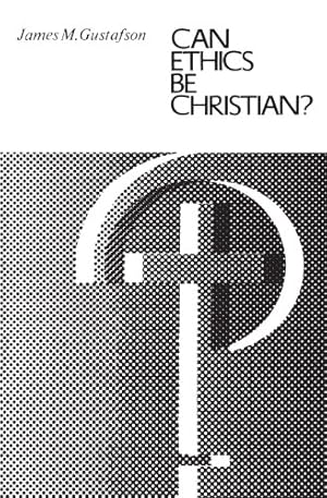 Seller image for Can Ethics Be Christian? by Gustafson, James M. [Paperback ] for sale by booksXpress