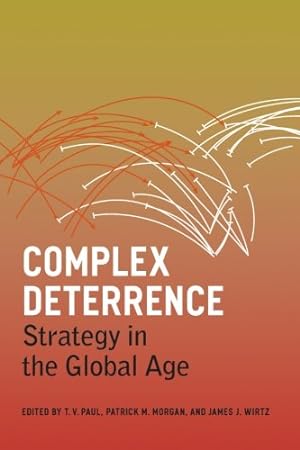 Bild des Verkufers fr Complex Deterrence: Strategy in the Global Age [Paperback ] zum Verkauf von booksXpress