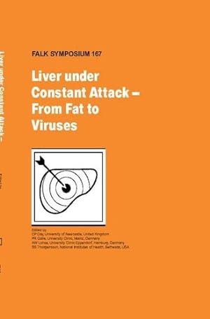 Imagen del vendedor de Liver Under Constant Attack - From Fat to Viruses (Falk Symposium) [Hardcover ] a la venta por booksXpress