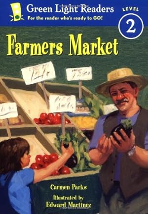 Seller image for Farmers Market (Green Light Readers: All Levels) by Parks, Carmen [Paperback ] for sale by booksXpress