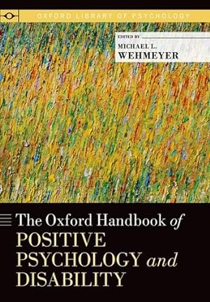 Imagen del vendedor de The Oxford Handbook of Positive Psychology and Disability (Oxford Library of Psychology) [Paperback ] a la venta por booksXpress