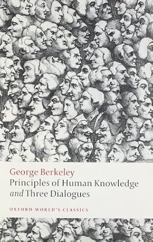 Immagine del venditore per Principles of Human Knowledge and Three Dialogues (Oxford World's Classics) by Berkeley, George [Paperback ] venduto da booksXpress