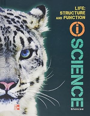 Seller image for Glencoe Life iScience Module F: Structure and Function, Grade 7, Student Edition (GLEN SCI: LIFE'S STRUC & FUN) by McGraw-Hill Education [Hardcover ] for sale by booksXpress