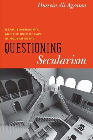 Image du vendeur pour Questioning Secularism: Islam, Sovereignty, and the Rule of Law in Modern Egypt (Chicago Studies in Practices of Meaning) by Agrama, Hussein Ali [Paperback ] mis en vente par booksXpress