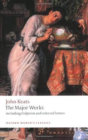 Imagen del vendedor de John Keats: The Major Works: Including Endymion, the Odes and Selected Letters (Oxford World's Classics) by Keats, John [Paperback ] a la venta por booksXpress