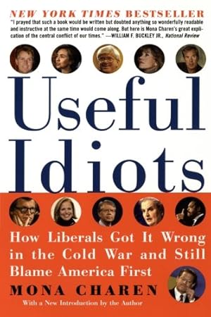 Seller image for Useful Idiots: How Liberals Got It Wrong in the Cold War and Still Blame America First by Charen, Mona [Paperback ] for sale by booksXpress