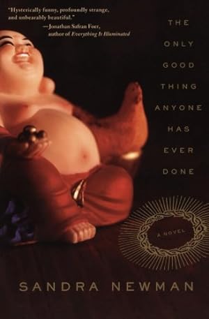 Immagine del venditore per The Only Good Thing Anyone Has Ever Done: A Novel by Newman, Sandra [Paperback ] venduto da booksXpress