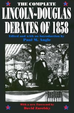 Seller image for The Complete Lincoln-Douglas Debates of 1858 by Lincoln, Abraham, Douglas, Stephen A. [Paperback ] for sale by booksXpress