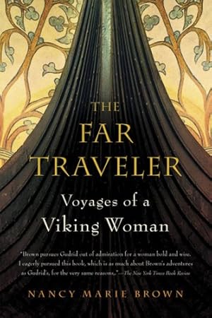 Immagine del venditore per The Far Traveler: Voyages of a Viking Woman by Brown, Nancy Marie [Paperback ] venduto da booksXpress