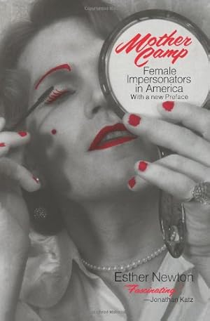 Seller image for Mother Camp: Female Impersonators in America by Newton, Esther [Paperback ] for sale by booksXpress