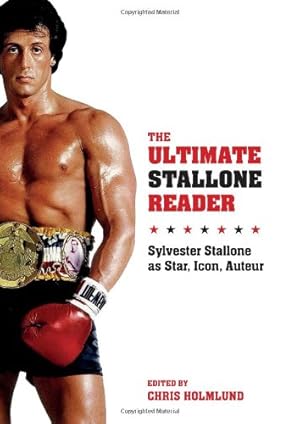 Imagen del vendedor de The Ultimate Stallone Reader: Sylvester Stallone as Star, Icon, Auteur [Paperback ] a la venta por booksXpress