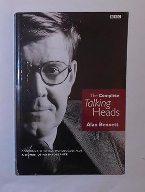 Bild des Verkufers fr The Complete Talking Heads (Annie Hulley's working copy - with SIGNED CARD from Alan Bennett) zum Verkauf von David Bunnett Books